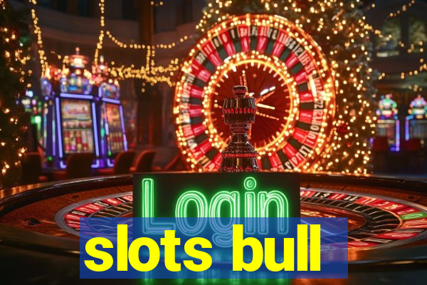 slots bull